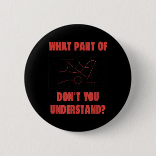 Field Hockey What Part Of Game Plan Don't You Unde 6 Cm Round Badge