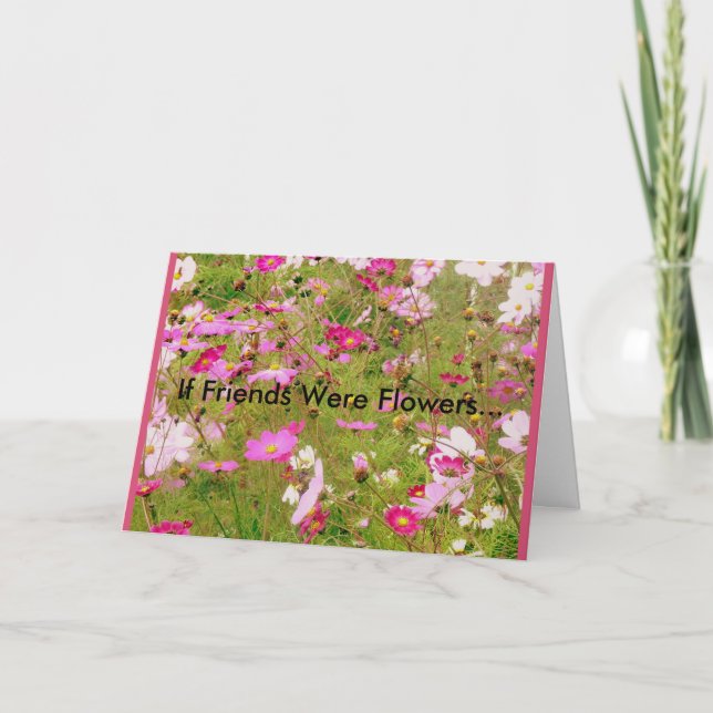 Field Of Pink Flowers Friendship Card (Front)