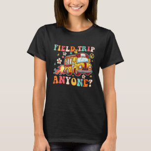 Field Trip Anyone Groovy School Bus Driver Yellow  T-Shirt