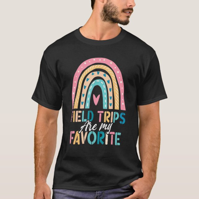 Field Trips Are My Favourite School Field Trip 7 T-Shirt (Front)