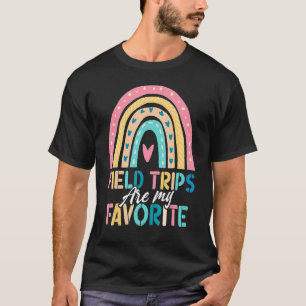 Field Trips Are My Favourite School Field Trip T-Shirt