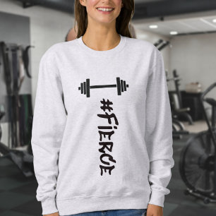 #Fierce Barbell Sweatshirt