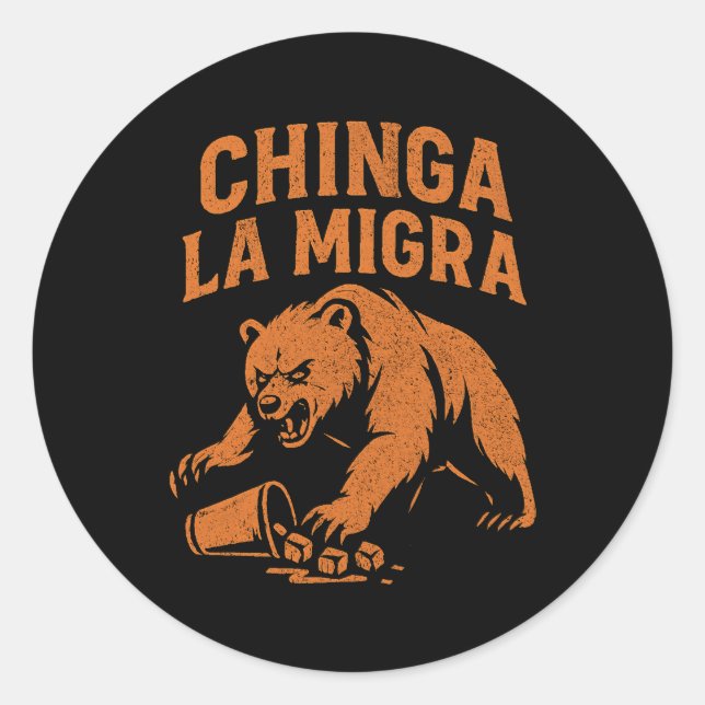 Fierce Bear Protest – Chinga La Migra Bold Graphic Classic Round Sticker (Front)