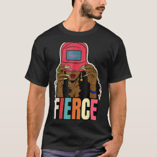 Fierce Black History Queen Melanin Afro African Pr T-Shirt
