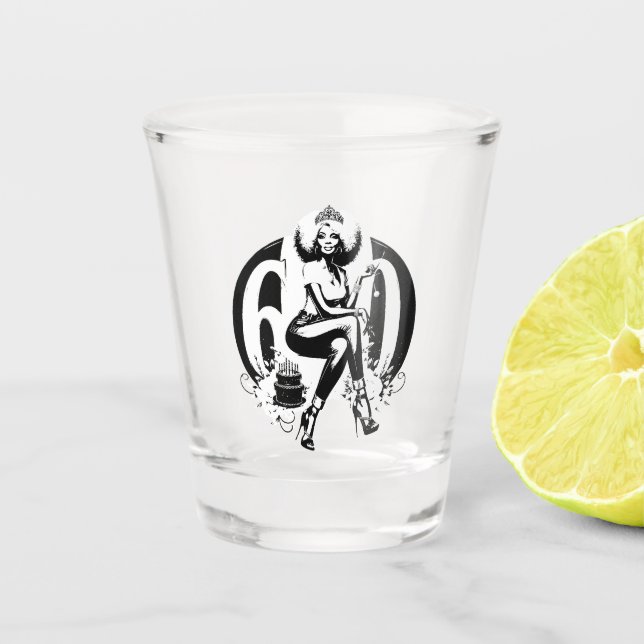 Fierce & Fabulous at 60 Shot Glass (Front)