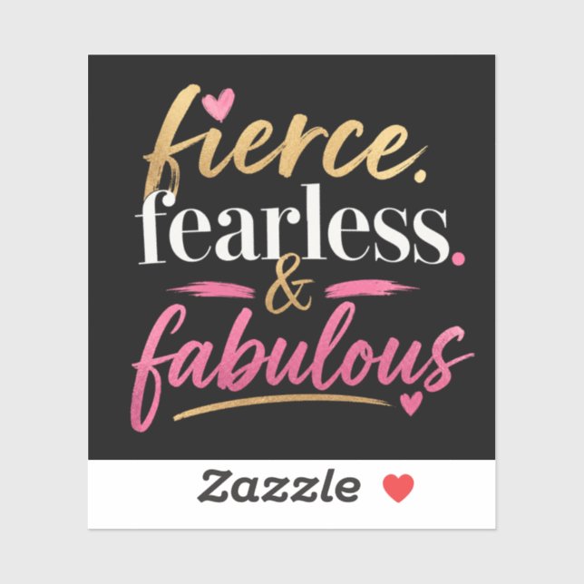 Fierce Fearless and Fabulous  (Sheet)