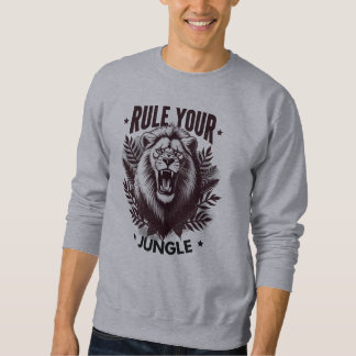 Fierce Lion King Inspirational Design Sweatshirt