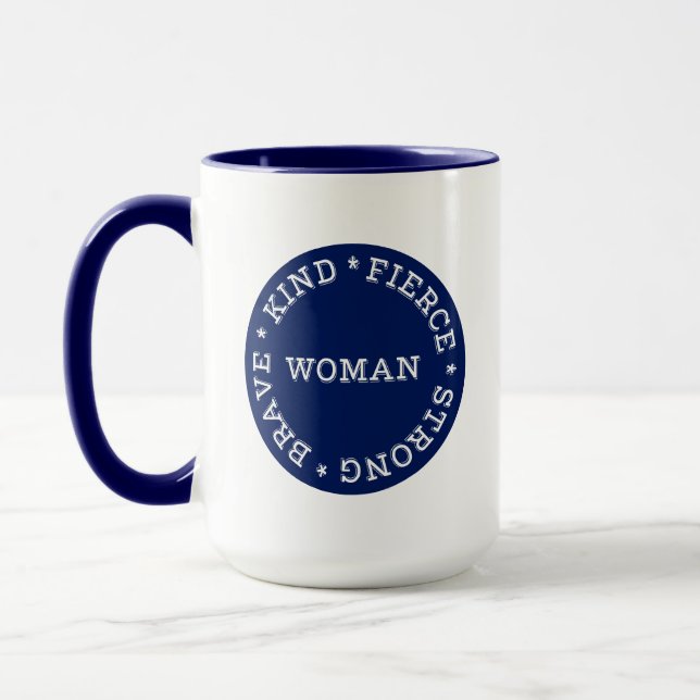 Fierce Strong Brave Kind Woman Mug (Left)