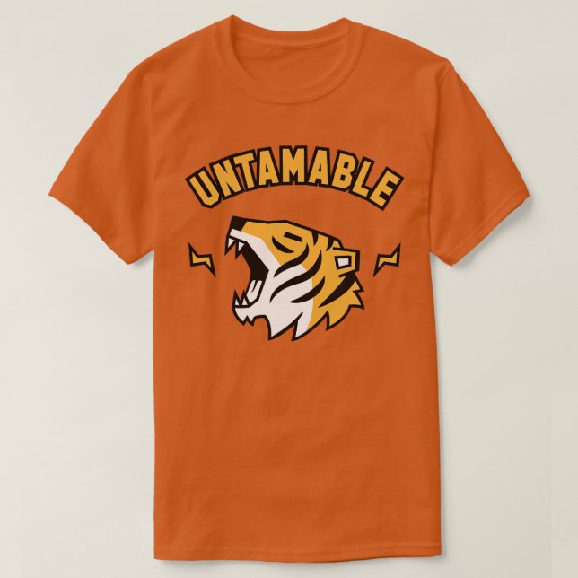 Fierce Tiger Roar Untamable T-Shirt (Design Front)