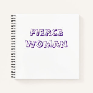 Fierce Woman Notebook