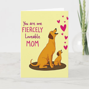 Fiercely Loveable Mom Dog Art Card