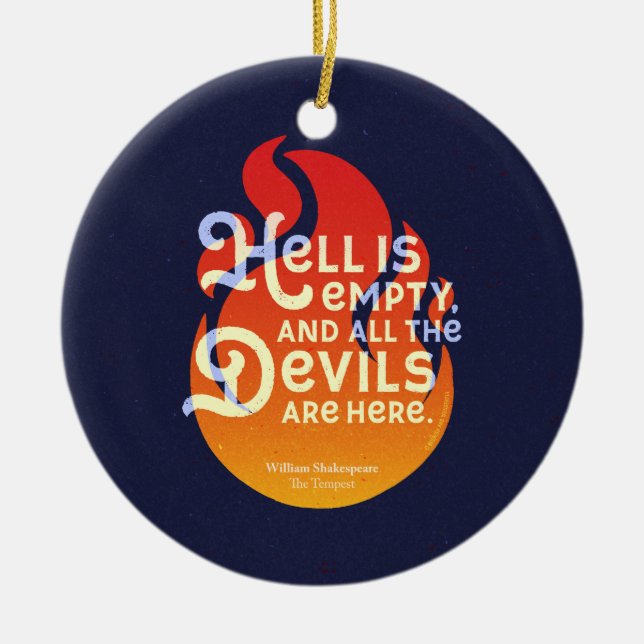 Fiery William Shakespeare Hell is Empty Ceramic Tree Decoration (Front)