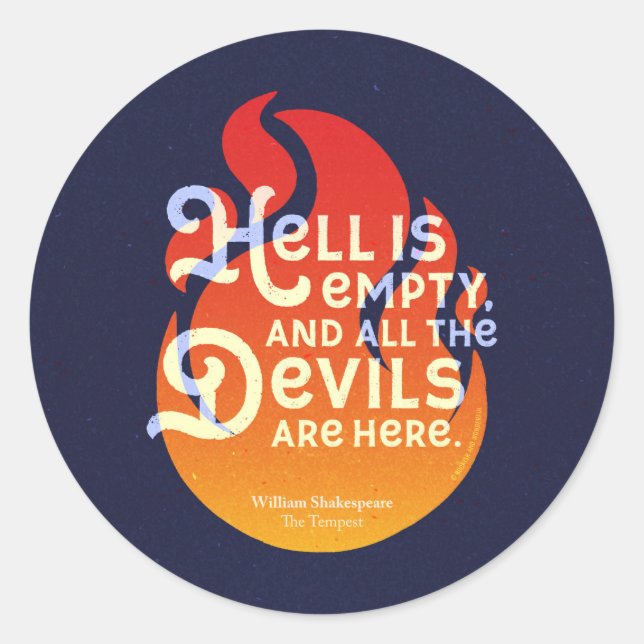 Fiery William Shakespeare Hell is Empty Classic Round Sticker (Front)