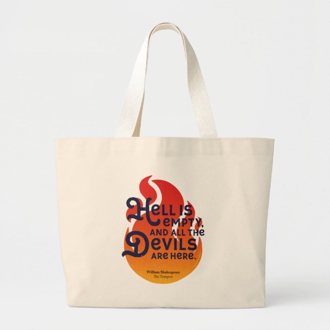 Fiery William Shakespeare Hell is Empty Large Tote Bag (Front)