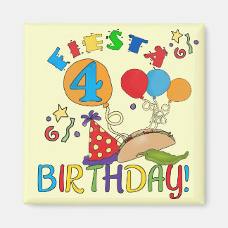 Fiesta 4th Birthday T-shirts and Gifts Magnet