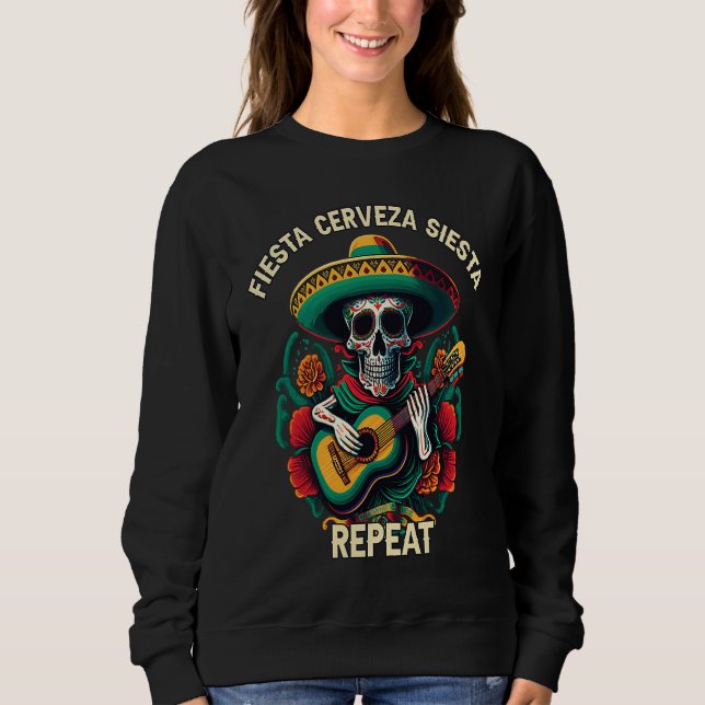 Fiesta Cerveza Siesta Repeat Beer Drinker Alcoholi Sweatshirt (Front)