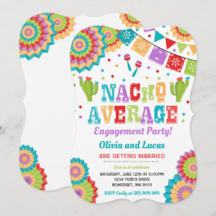 Fiesta Engagement Party Invite Nacho Average Party