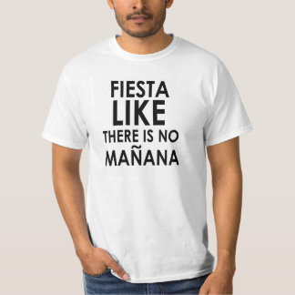 Fiesta Like... T-Shirt