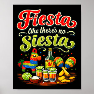 Fiesta like theres no siesta party crew Fiesta lik Poster