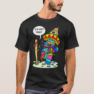 Fiesta Mexicana Party Cinco De Mayo Id Hit That Pi T-Shirt