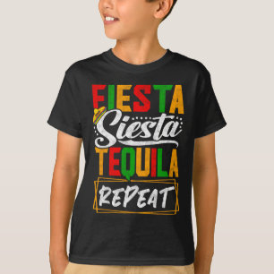 Fiesta Siesta Tequila Repeat Mexico Mexican Cinco T-Shirt