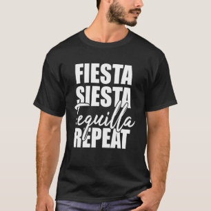 Fiesta Siesta Tequila Repeat Shirt Men Women Cinco