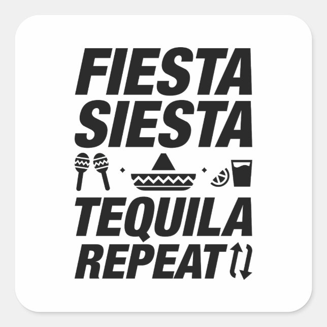 Fiesta Siesta Tequila Repeat Square Sticker (Front)