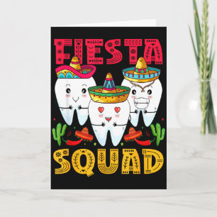 Fiesta Squad Cinco De Mayo Dental Mexican Party Me Card
