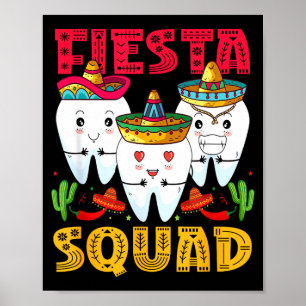 Fiesta Squad Cinco De Mayo Dental Mexican Party Me Poster