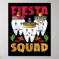 Fiesta Squad Cinco De Mayo Dental Mexican Party Me