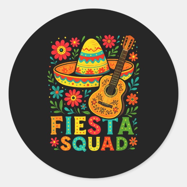 Fiesta Squad - Cinco De Mayo Mexican Fiesta  Classic Round Sticker (Front)