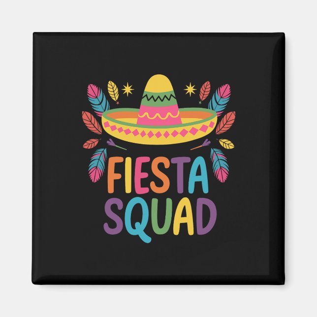 Fiesta Squad Family Matching Cinco De Mayo  Magnet (Front)
