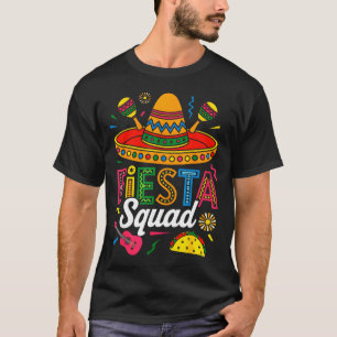 Fiesta squad funny cinco de mayo let's fiestaFiest T-Shirt