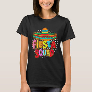 Fiesta squad happy cinco de mayo mexican sombrero T-Shirt