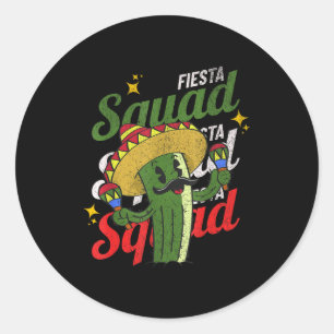 Fiesta squad mexican party cactus cinco de mayoFie Classic Round Sticker