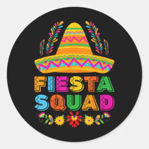 Fiesta Squad Tacos Mexican Party Fiesta Squad Cinc Classic Round Sticker