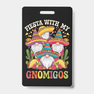 Fiesta With My Gnomigos Gnome Cinco De Mayo ID Badge
