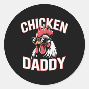 Fife Life Chicken Daddy Raising Farm Chickens Classic Round Sticker