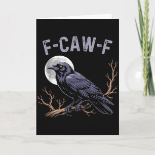 Fife Life Crow Funny Sarcastic Fcawf Card
