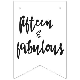 Fifteen & Fabulous - Fun 15th Birthday Bunting