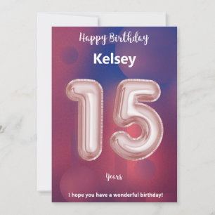 Fifteen year old Happy Birthday card