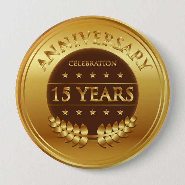 Fifteen Years Anniversary Celebration Gold Medal 10 Cm Round Badge (Front)