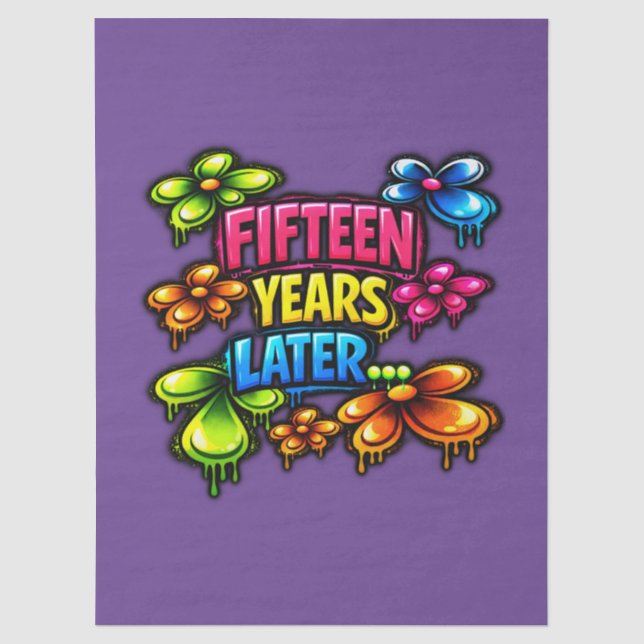 Fifteen Years Later Tissue Paper (Front)