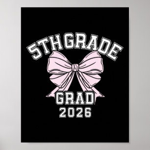 Fifth 5th Grade Grad 2026 Bow Elementary School Gr Poster