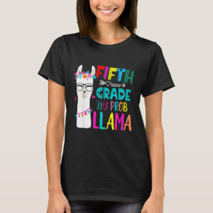 Fifth 5th Grade Teacher Back To School No Prob Lla T-Shirt