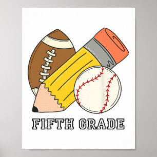 Fifth Grade 5th Grade Baseball Football Kids Back  Poster