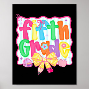 Fifth Grade Coquette Bow Back To School First Day  Poster