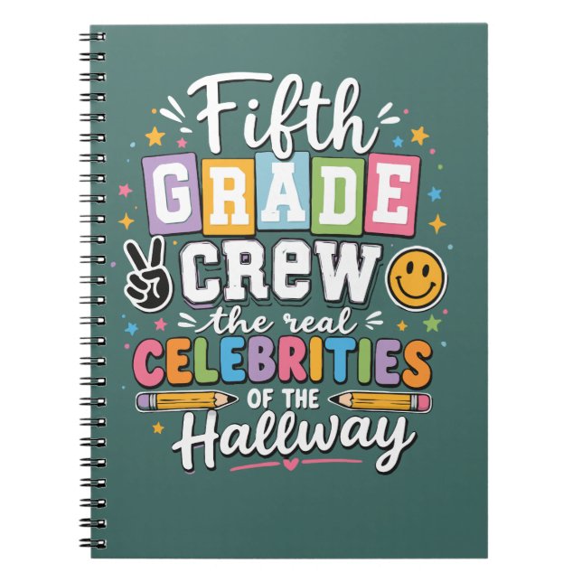 Fifth Grade Crew The Real Celebrities  Notebook (Front)