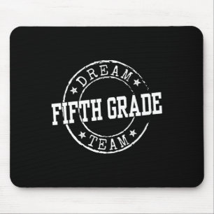Fifth Grade Dream Team 5th Grade Gifts For Teacher Mouse Pad