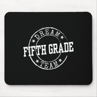 Fifth Grade Dream Team 5th Grade Gifts For Teacher Mouse Pad